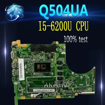 Amazoon Q504UA Prenosni računalnik z matično ploščo Za Asus Q504UA Q504U Q504 Test original mainboard 8G RAM / I5-6200U CPU 90NB0BZ0-R00010