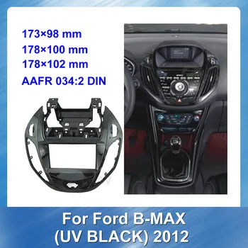 Double Din avtoradia Okvir za Ford B-MAX UV BLACK 2012 Avto uspela DVD okvir DVD plošči Dash Kit Fascijo Audio posnetek